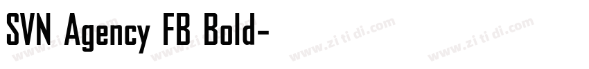 SVN Agency FB Bold字体转换